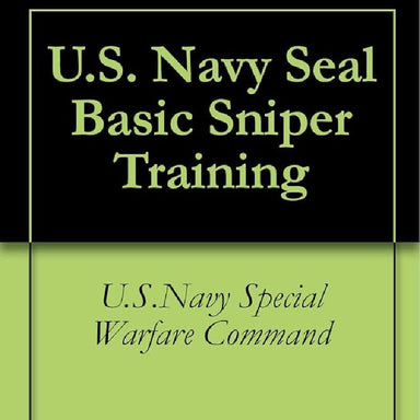 US Navy SEAL Sniper Training Basic Manual Free Download