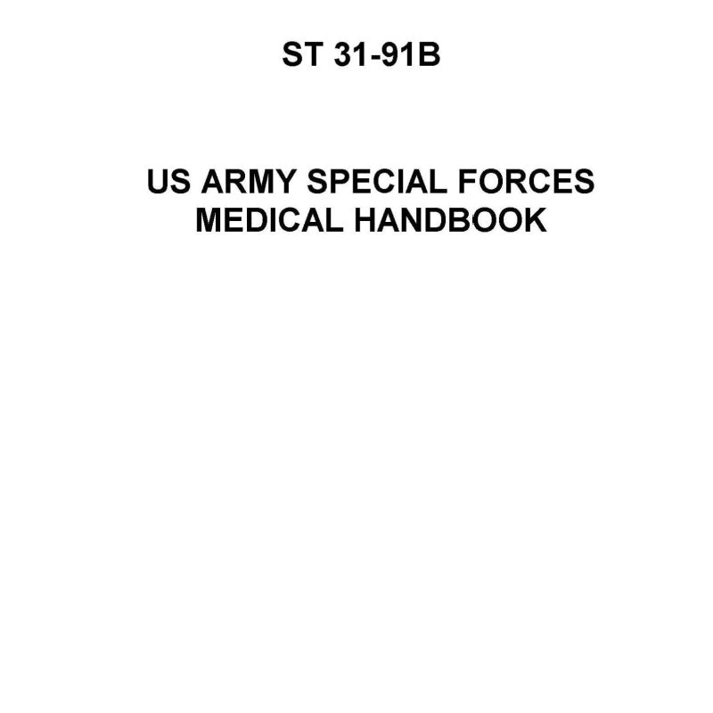 ST 31-91B- | US Army Special Forces Medical Handbook Free Download Field Manual