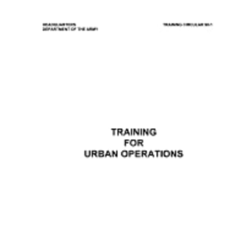 TC 90-1 | Training for Military Ops on Urban Terrain FREE Download