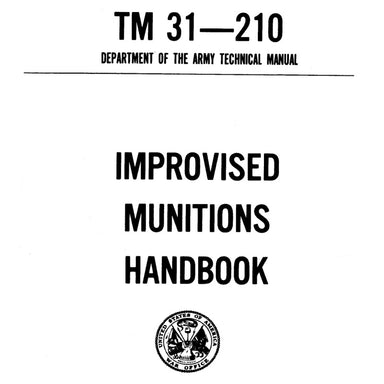 TM 31-210 Improvised Munitions Handbook Free Download Field Manual